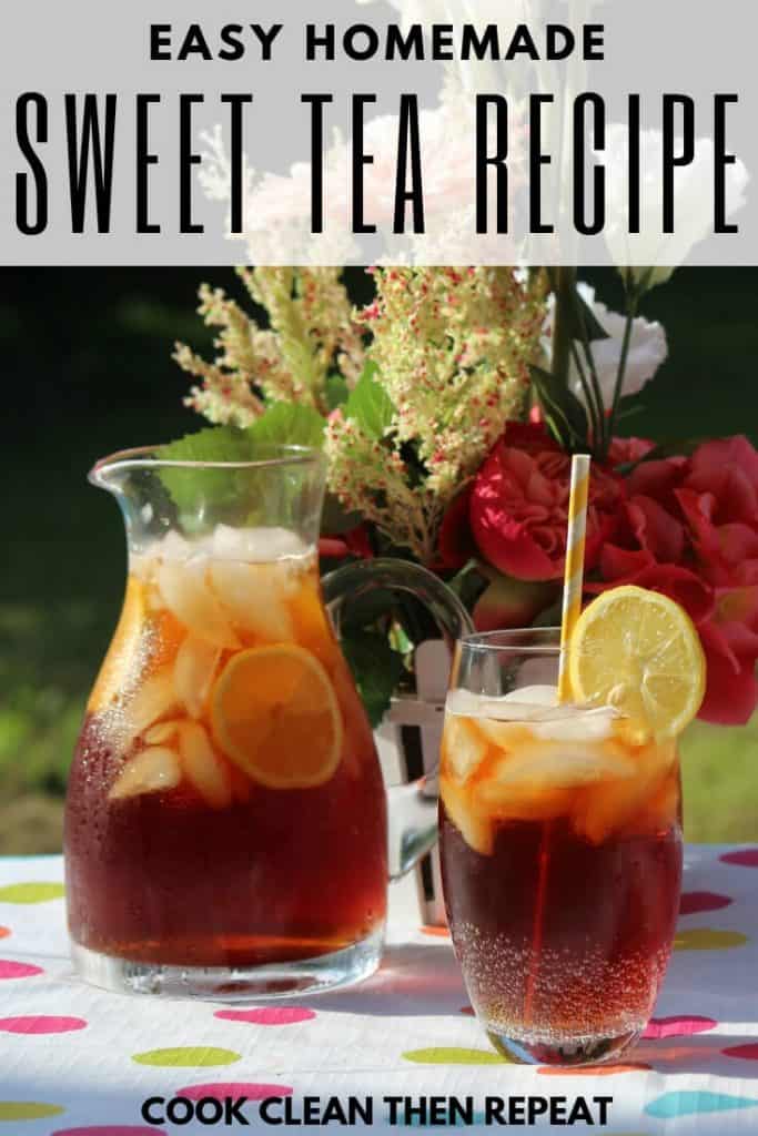 Easy to Make Sweet Tea Recipe Cook Clean Repeat