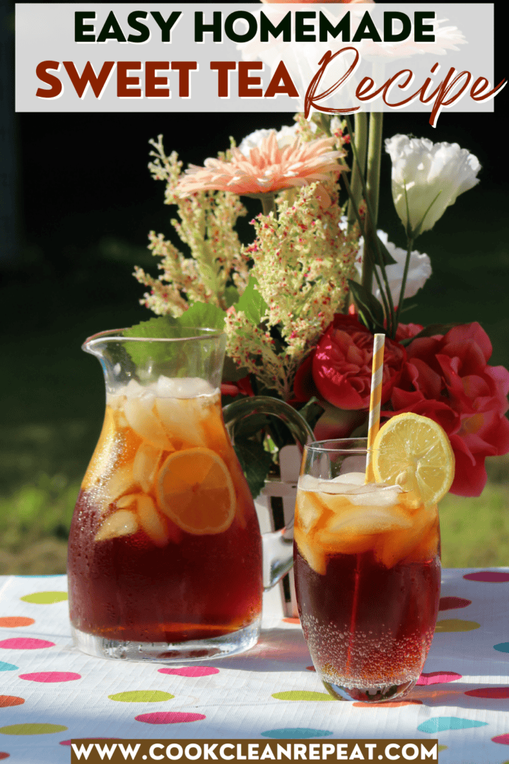 Easy to Make Sweet Tea Recipe Cook Clean Repeat