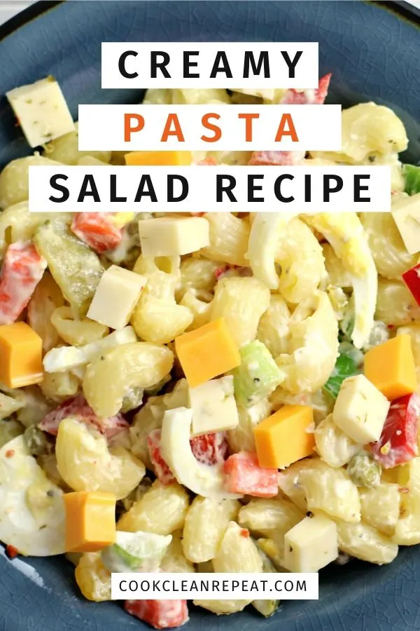 A final pin showing the delicious creamy pasta salad recipe in a bowl ready to eat. 