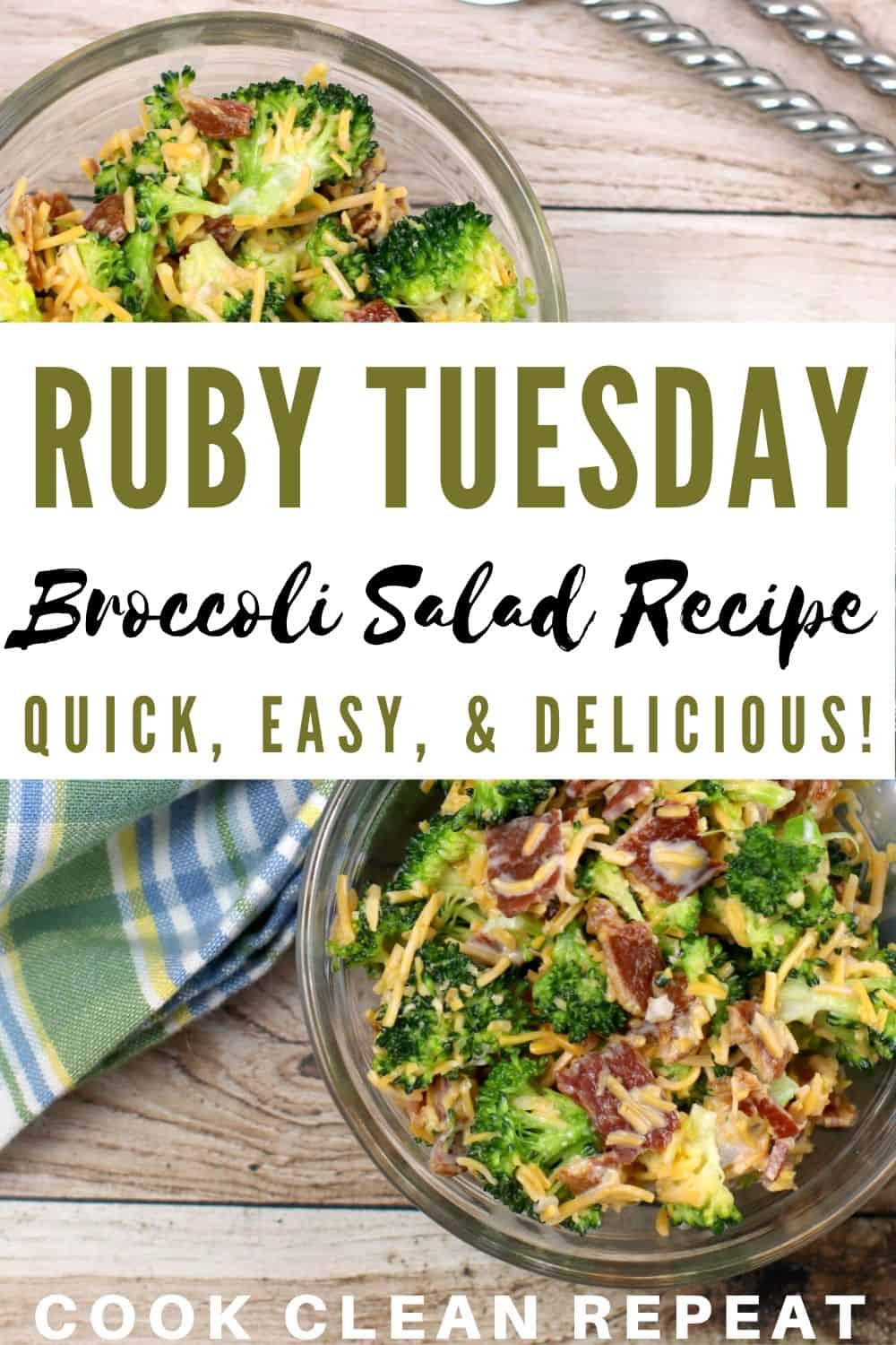 Ruby Tuesday Broccoli Salad - Cook Clean Repeat