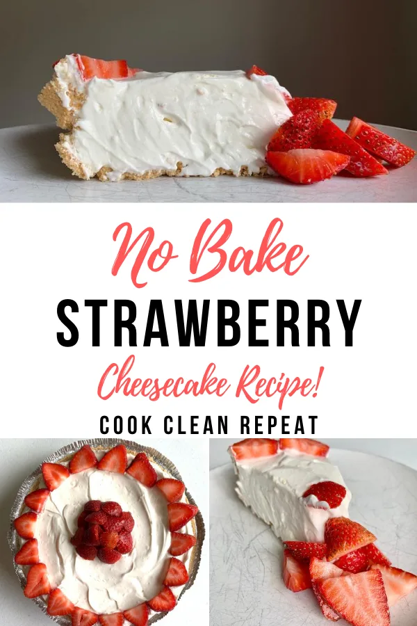 Another pin showing the finished strawberry cheesecake no bake recipe with title across the middle. 