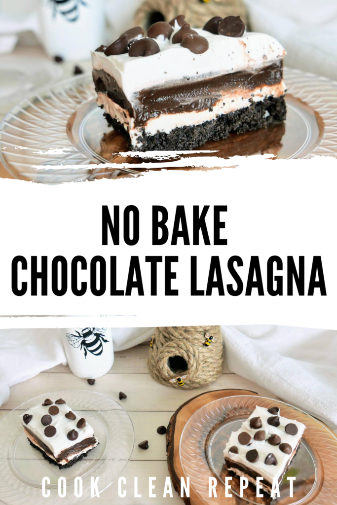 Pin showing the no bake chocolate pudding dessert with the title no bake chocolate lasagna in the middle.