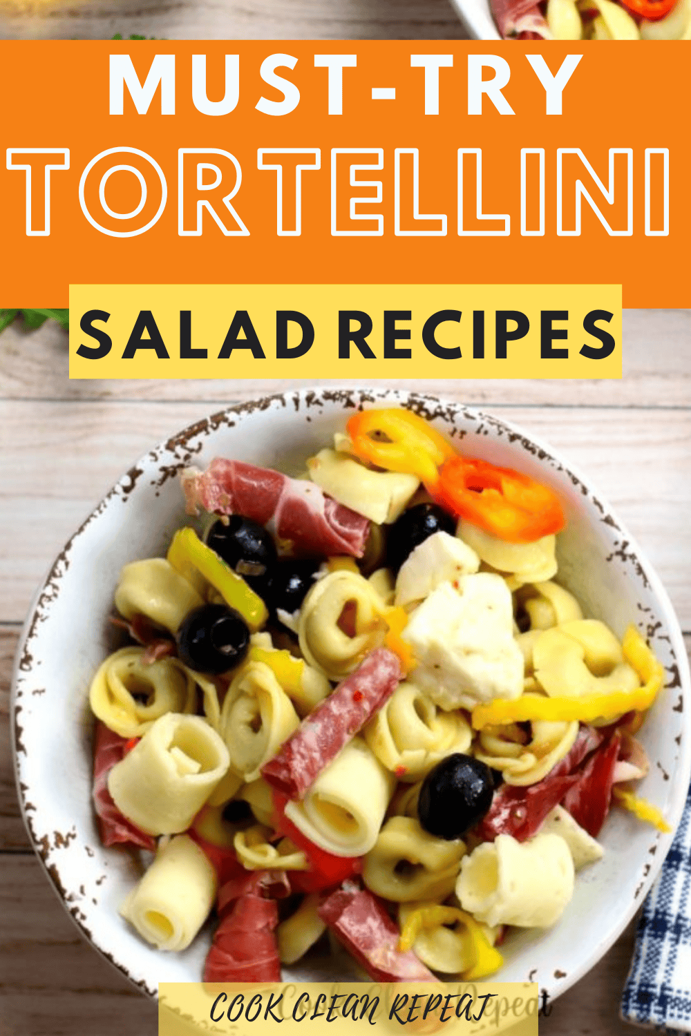 Delish Tortellini Salad Recipes Cook Clean Repeat