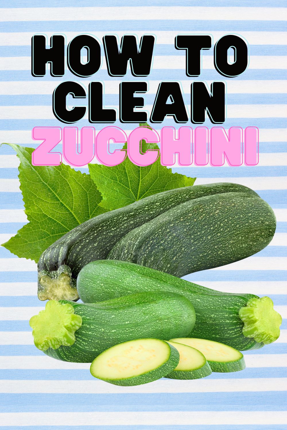 pin image for how to clean zucchini