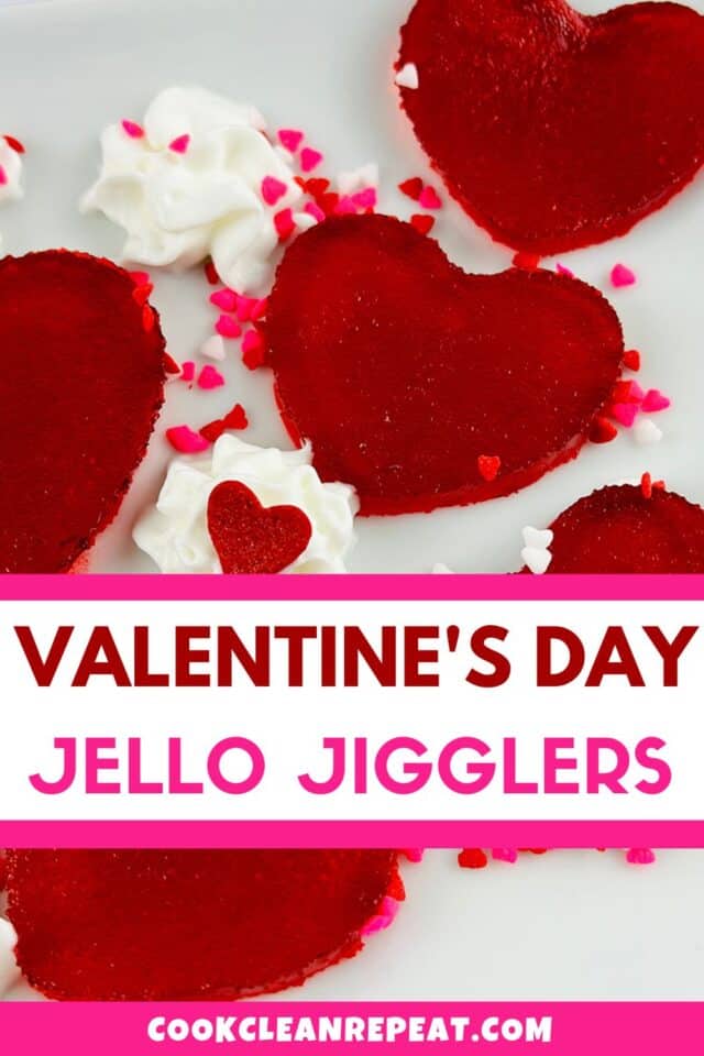 Valentine's Day Jello Jigglers Cook Clean Repeat