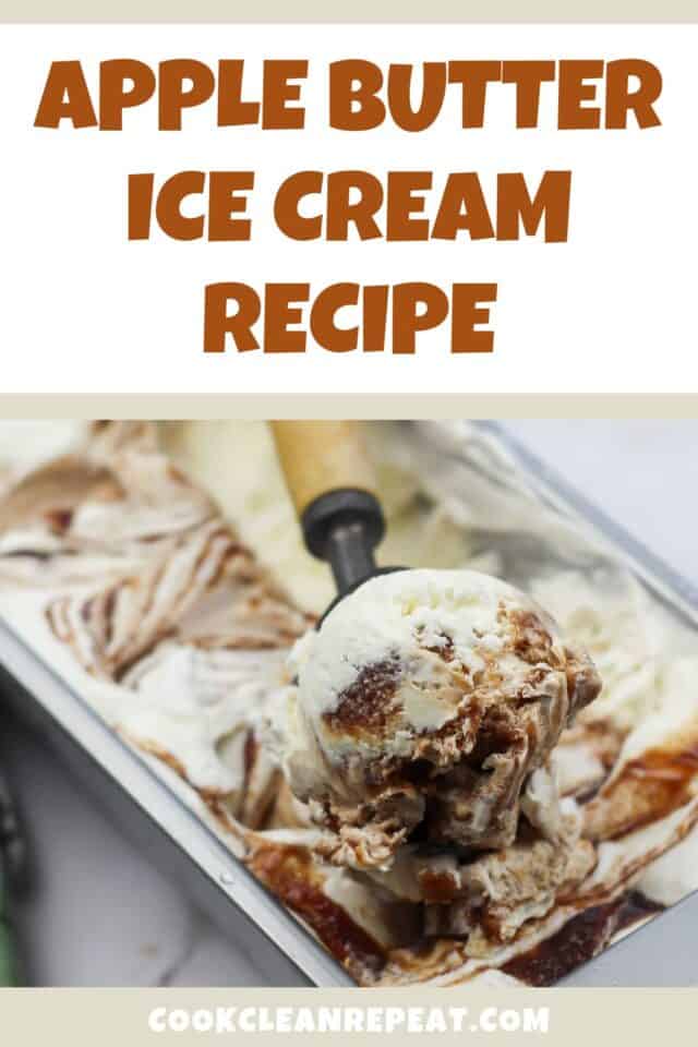 Apple Butter Ice Cream Recipe Cook Clean Repeat