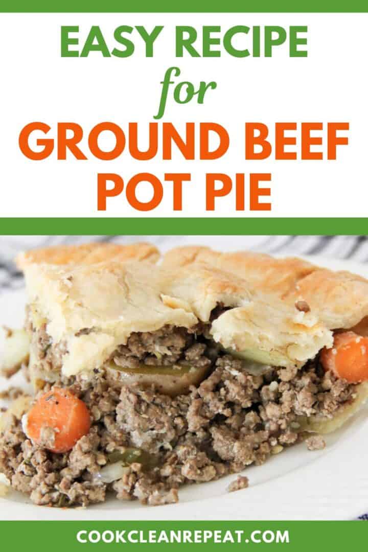 Easy Ground Beef Pot Pie - Cook Clean Repeat