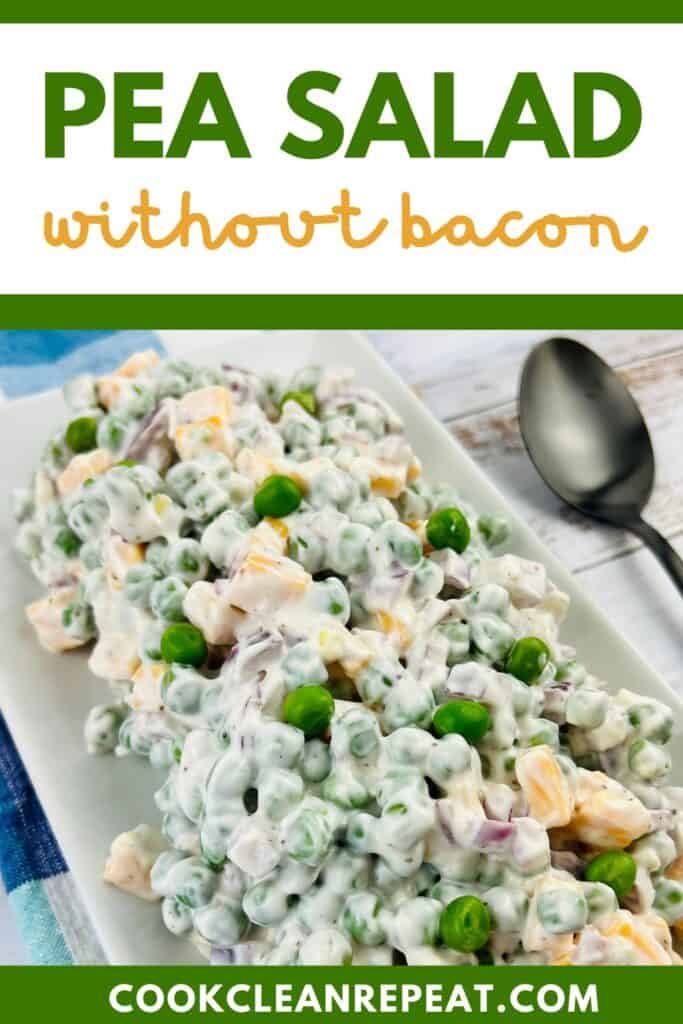 Pea Salad without Bacon - Cook Clean Repeat