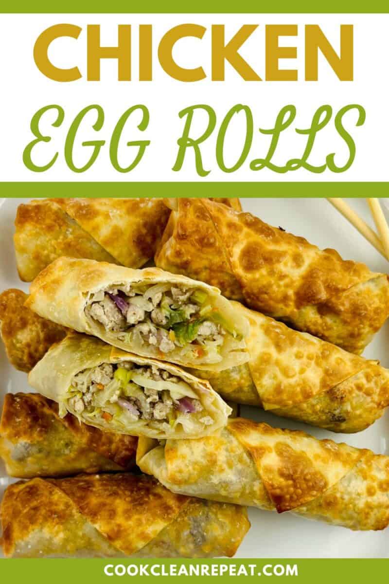 Crispy Chicken Egg Rolls Cook Clean Repeat