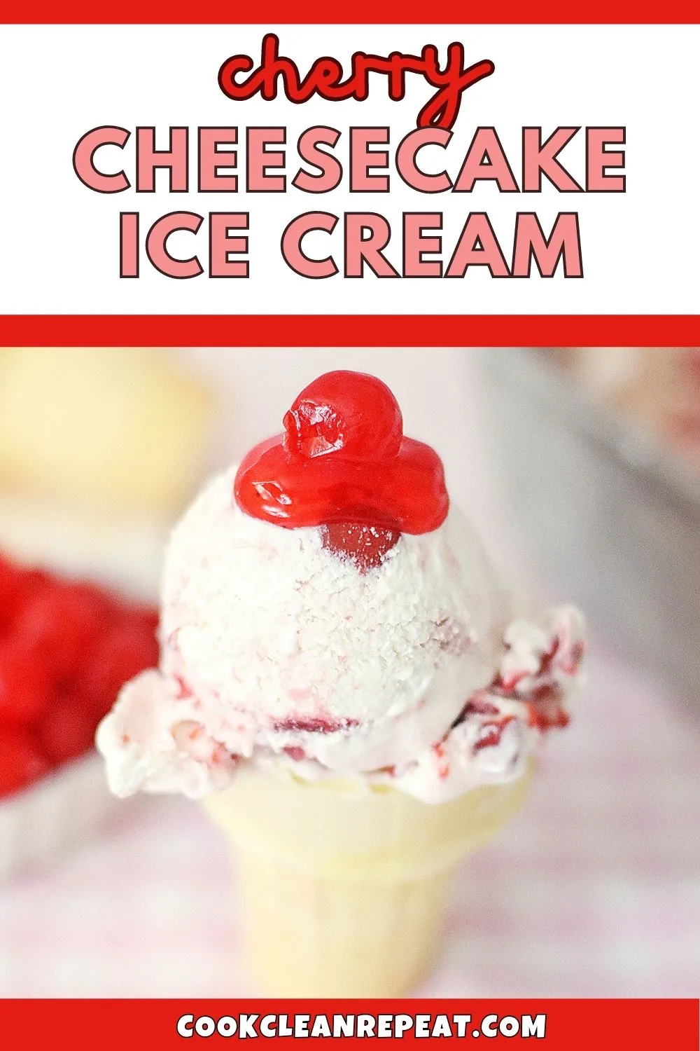 https://cookcleanrepeat.com/wp-content/uploads/2023/07/Cherry-Cheesecake-Ice-Cream.jpg.webp