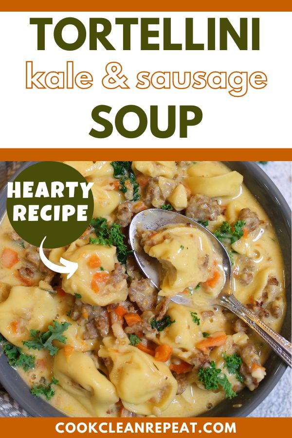 Pinterest image for kale sausage tortellini soup